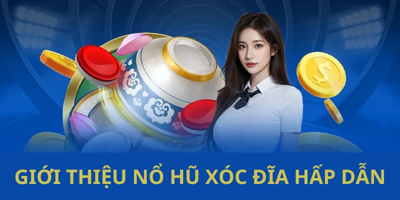 Giới Thiệu nổ hũ xóc đĩa QQ88 hấp dẫn